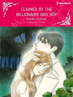 cover image of Claimed By the Billionaire Bad Boy